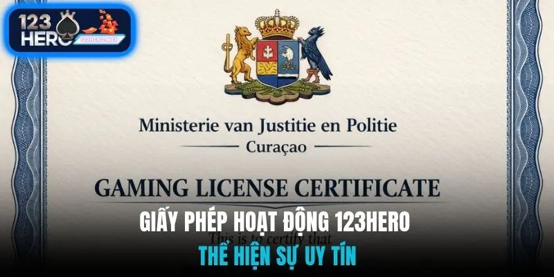 Giấy phép hoạt động 123Hero thể hiện sự uy tín